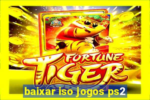 baixar iso jogos ps2